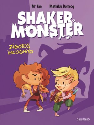cover image of Shaker Monster (Tome 2)--Zigotos incognito